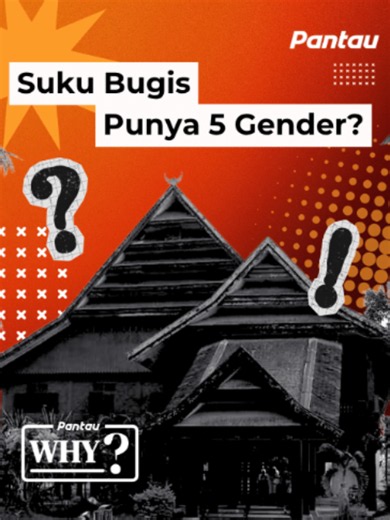 Bukan cuma dua, tapi lima! Yuk kenalan sama ragam identitas gender unik yang ada di dalam tradisi masyarakat Suku Bugis. Budaya Nusantara kita emang gak ada habisnya buat dikulik ya! #bugis #makassar #pantauwhy