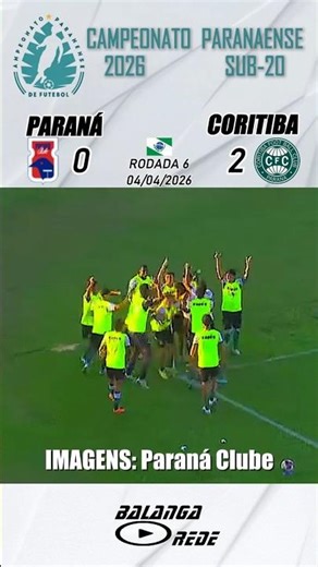 GOALS - PARANÁ 0 X 2 CORITIBA - PARANAENSE SUB-20 - 04/04/2026