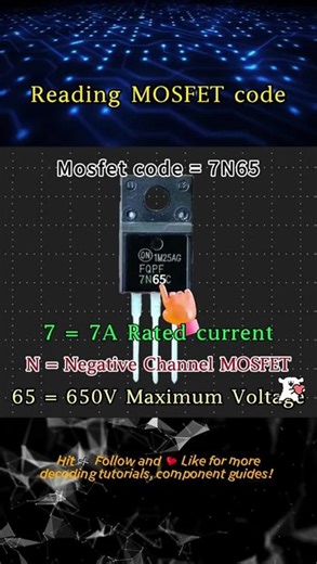 MOSFET Decryption: 7N65 = 7A, N-Channel, 650V