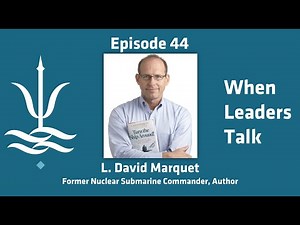 44 - Turn the Ship Around - with best-selling author L. David Marquet
