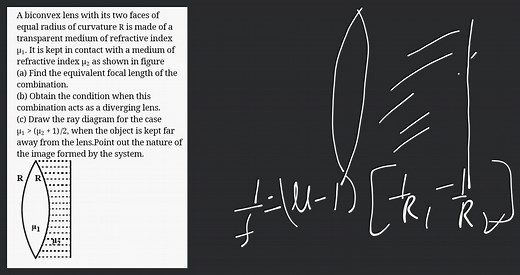 A biconvex lens with its two faces of equal radius of curvature... | Filo