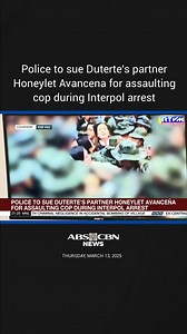 Police to sue Duterte's partner Honeylet Avancena for assaulting cop during Interpol arrest. #reels | ANC 24/7
