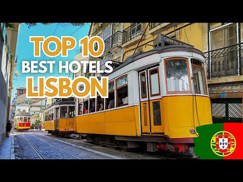 🇵🇹 TOP 10 Best HOTELS in LISBON Portugal ✈️ Where to Stay in LISBON