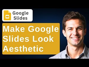 How To Make Your Google Slides Aesthetic Simple & Easy Tutorial [2026 Guide]