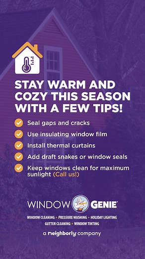 Cozy season is here! 🍂 Keep your indoor spaces warm and energy-efficient by optimizing your windows. From sealing cracks to keeping your glass spotless for maximum sunlight, these small steps make a big difference. #WindowGenie #Neighborly #CozyTips #HomeCare #WindowCleaning | Window Genie of Thornton