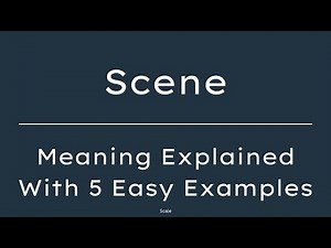 What Does Scene Mean? Scene Meaning in English With 5 Example Sentences