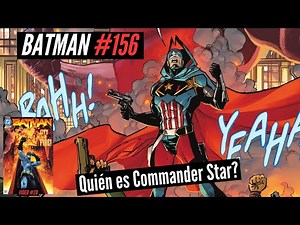 Batman #156 // Commander Star reveals his identity! DC ALL IN (Video 28)