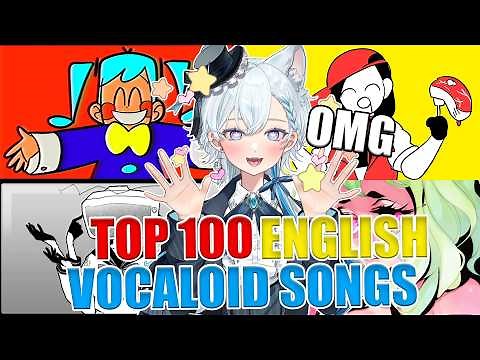 “Discovering the World of EN Vocaloid | Reacting to the Top 100 English Vocaloid Songs on YouTube”