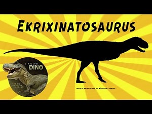 Ekrixinatosaurus: Dinosaur of the Day