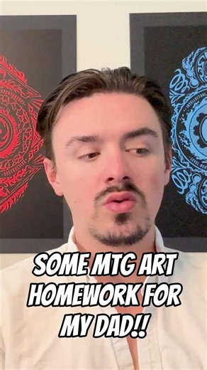 Giving My Dad Some MTG Art Homework For The Week!!