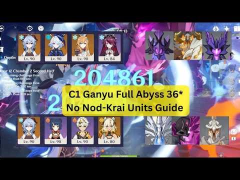 C1 Ganyu NO NOD-KRAI Full Abyss 36* Clear (6.3b-6.4 Abyss)