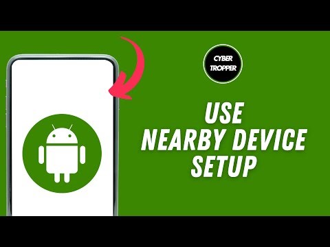 How to Use Nearby Device Setup on Android