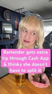Bartender gets extra tip through Cash App and thinks she doesn’t have to split it #serviceindustry