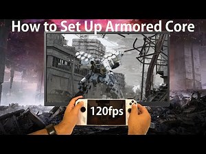 How to Set Up Armored Core For Answer on ASUS ROG ALLY - RPCS3