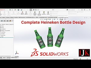 SOLIDWORKS tutorial Complete Heineken Bottle Design