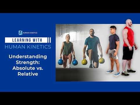Understanding Strength: Absolute vs. Relative, with Aaron Patterson, MS