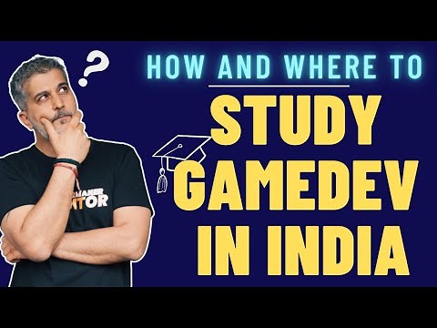 Where to study gamedev in India | game college and institute