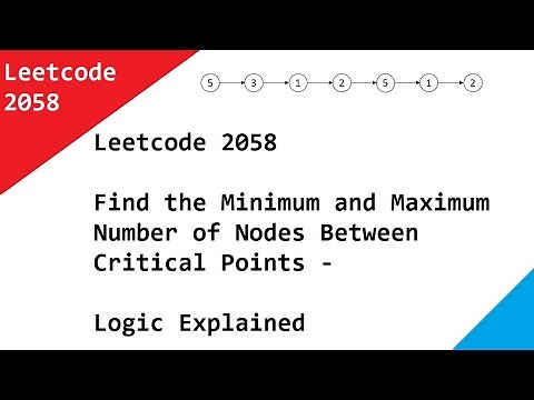 Leetcode 2058 Find the Minimum and Maximum Number of Nodes Between Critical Points