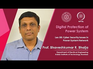 Lec-38: Cyber Security Issues in Power System Network