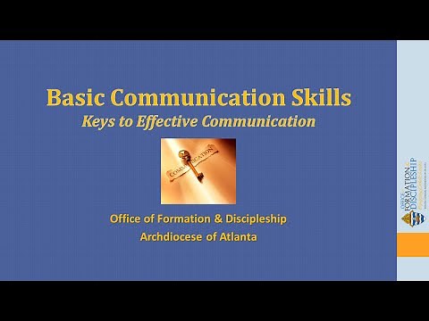 Basic Communication Skills—Keys to Effective Communication