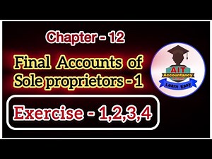 Exercise 1, 2, 3, 4 / Final accounts - 1 / 11 th std / chapter 12 / Accountancy in tamil