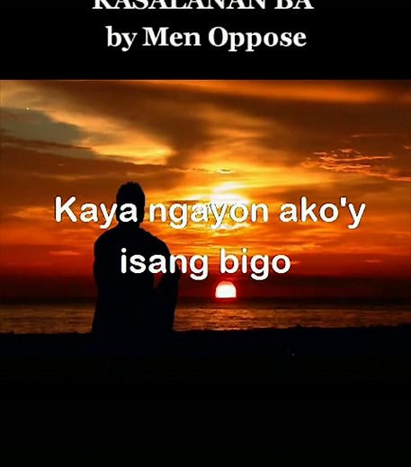 #kasalananba #menoppose #ctto #lyricsvideo #opm #song #foryou #foryoupage #fypage #fypシ #fyp #lirik #musika
