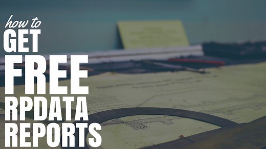 How To Get Free RPData Reports (Ep194)
