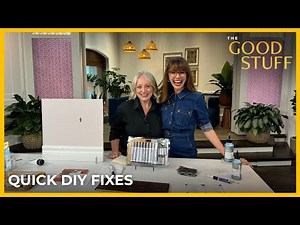 Quick DIY Fixes Around Your Home | The Good Stuff with Mary Berg