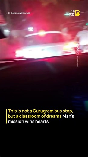 This Is Not a Gurugram Bus Stop, It's a Classroom of Dreams | The Bharat Post