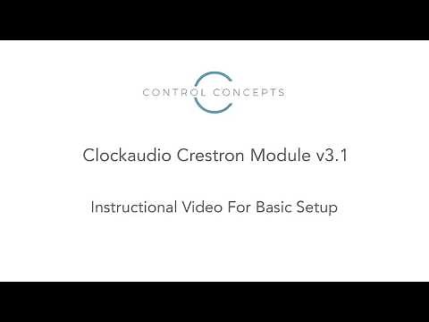 Clockaudio Crestron Module v3.1: Instructional Video for Basic Setup