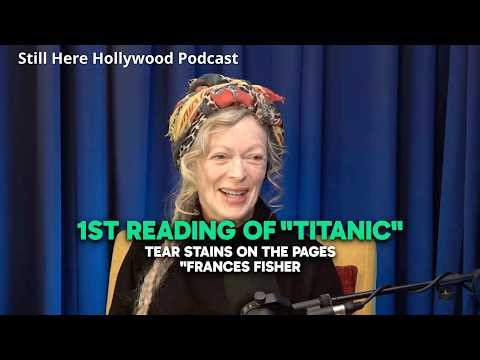 1st Reading of "Titanic" Script. "Tears on the pages..." -Frances Fisher