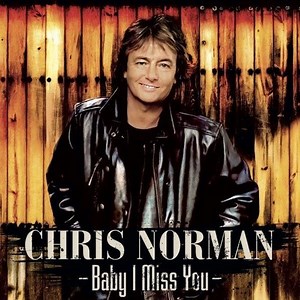 Chris Norman – Baby I Miss You Remastered (2021) » download by NewAlbumReleases.net