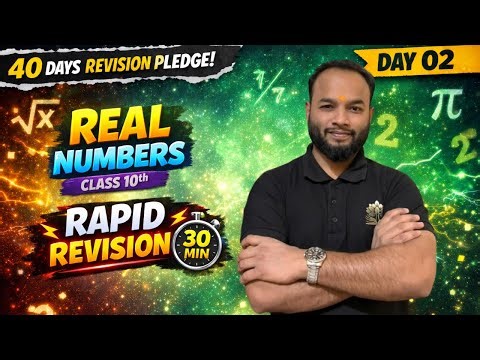 Real Numbers Class 10th | 30 Min Rapid Revision | Day 02 | #40daysrevisionpledge #gyanidhya