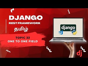 One to One Filed in Django Rest Framework in Tamil