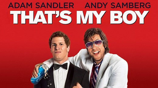 That's My Boy (2012) - Movie - Where To Watch