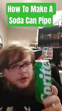 how to make a #sodacan #pipe #tutorial