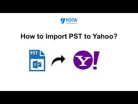How to Transfer PST File to Yahoo Mail with Attachments?