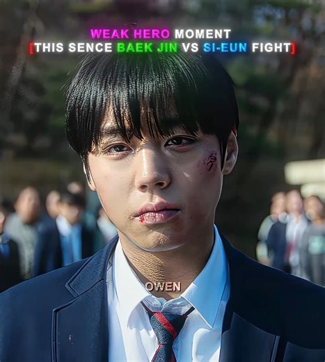 "SI-EUN AURA IN LAST FIGHT"🥶🔥 | WEAK HERO | LUZ ROJA (Super Slowed) |#trending #shorts