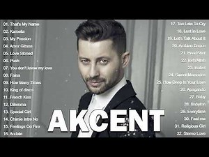 AKCENT ALL HITS SONGS Akcent Playlist 2022