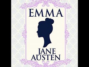 Emma by Jane Austen | Full Audiobook