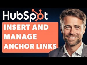 How to Insert and Manage Anchor Links in Hubspot (Full 2024 Guide)