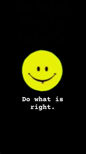 Do what is right.