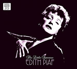 Edith Piaf - The Little Sparrow