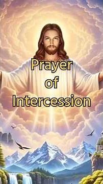 Prayer of Intercession | Praying for Others with Faith and Hope