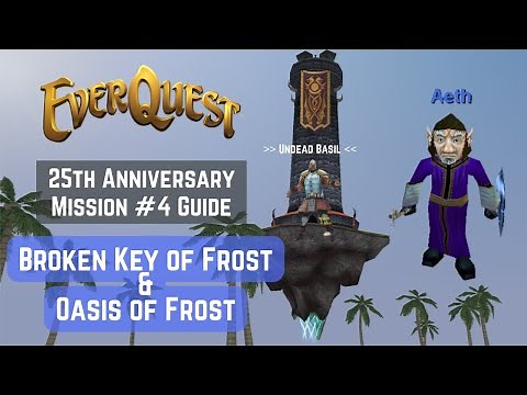 Broken Key of Frost and Oasis of Frost Guide - Everquest's 4th Anniversary Tower mission