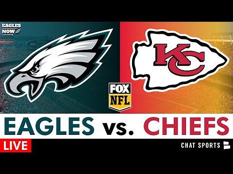 Eagles vs. Chiefs Live Streaming Scoreboard, Play-By-Play, Highlights, Stats, Box Score; NFL On Fox