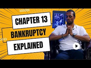 Chapter 13 Bankruptcy Explained: Discharging Debt and Protecting Your Assets