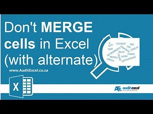 Don't Merge Cells in Excel (cannot copy merged cells)