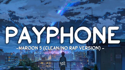 428K views · 29K reactions | Payphone - Maroon 5 /Clean Version, No Rap (Lyrics) "Now baby dont hang up so I can tell you" Happy VIEWING and LISTENING everyone! #Payphone#CleanNoRapVersion#Lyrics Official Music Video: https://www.youtube.com/watch?v=KRaWnd3LJfs Copyright issues: clinomusicbussiness@gmail.com | Clino Music | Facebook