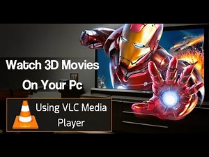 How to Watch 3D Movies On PC LAPTOP Using VLC Media Player